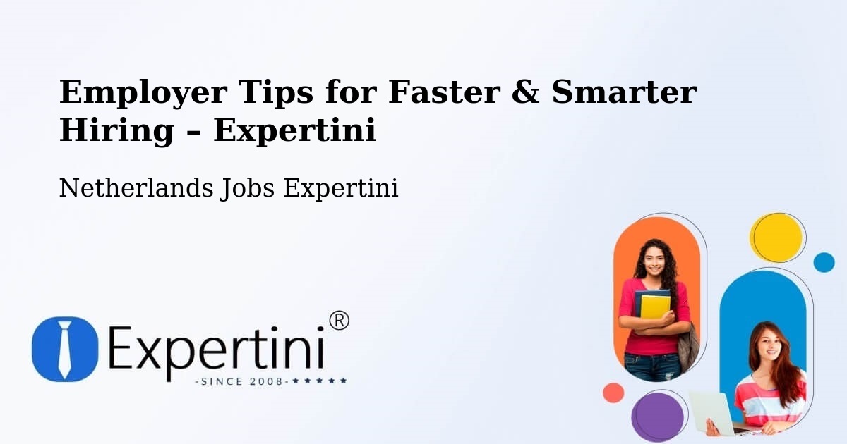 Employer Tips for Hiring & Recruitment – Boxmeer - Boxmeer, Netherlands Jobs Expertini